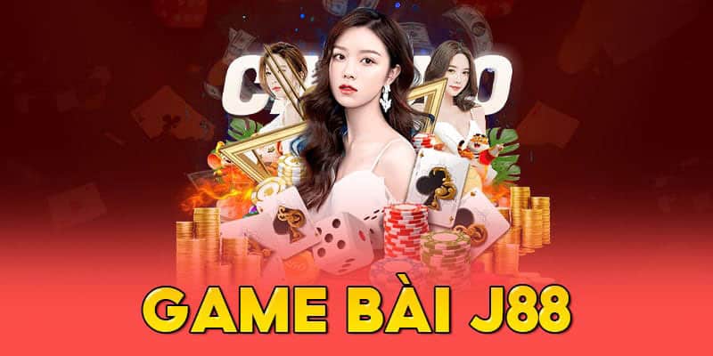 Chiến thuật chơi game bài J88