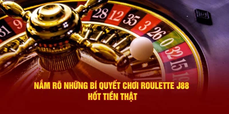Kinh nghiệm tham gia Roulette J88